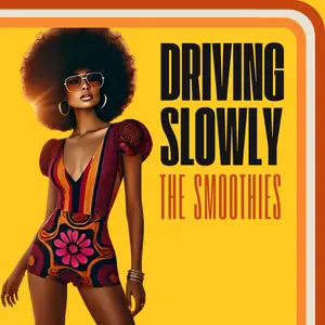 The Smoothies - Driving Slowly (2025) [Official Digital Download]