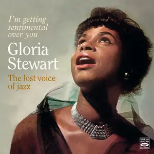 Gloria Stewart - The Lost Voice of Jazz + Bonus Tracks (2025 Remastered) (2025)