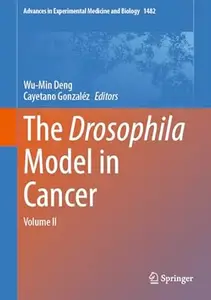 The Drosophila Model in Cancer: Volume II