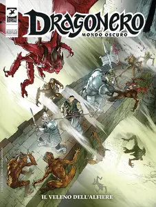 Dragonero N.140 - Mondo Oscuro 27 - Il veleno dell'alfiere (SBE Gennaio 2025)