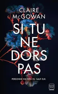 Claire McGowan, "Si tu ne dors pas"