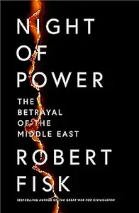 Night of Power: The Betrayal of the Middle East