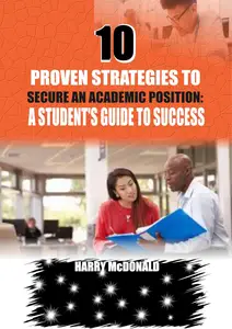 10 Proven Strategies to Secure an Academic Position