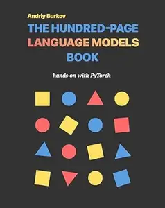 The Hundred-Page Language Models Book: hands-on with PyTorch