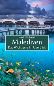 Malediven: Das Wichtigste im Überblick