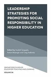 Leadership Strategies for Promoting Social Responsibility in Higher Education