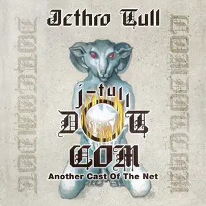 Jethro Tull - J-Tull Dot Com: Another Cast of the Net (Deluxe Edition) (2026)