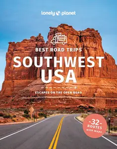 Lonely Planet Best Road Trips Southwest USA (Road Trips Guide)