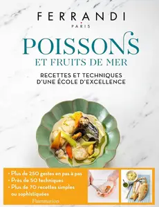 Collectif, "Poissons et fruits de mer : Recettes et techniques d'une école d'excellence"