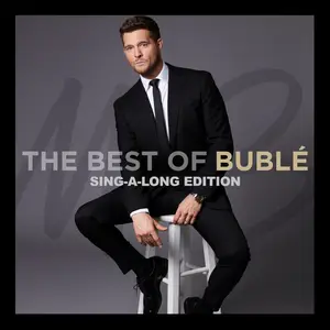 Michael Bublé-The Best of Bublé (Sing-a-Long Edition) (2025) [Official Digital Download]