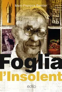Marc-François Bernier, "Foglia l'insolent"