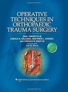 Operative Techniques in Orthopaedic Trauma Surgery (Repost)