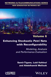 Enhancing Stochastic Petri Nets with Reconfigurability, VOL 6