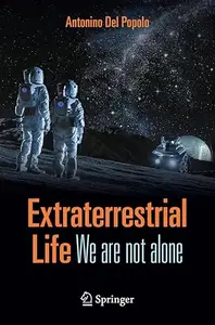Extraterrestrial Life: We are not alone