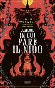 Qualcuno in cui fare il nido - John Wiswell