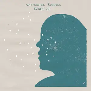 Nathaniel Russell - Songs Of (2024) [Official Digital Download 24/48]