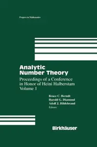 Analytic Number Theory: Proceedings of a Conference In Honor of Heini Halberstam Volume 1