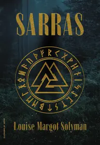 Sarras - Louise Margot Solyman