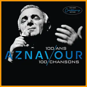 Charles Aznavour - 100 ans, 100 chansons (2024)