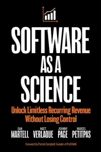 Software as a Science: Unlock Limitless Recurring Revenue Without Losing Control