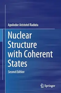 Nuclear Structure with Coherent States (2nd Edition)