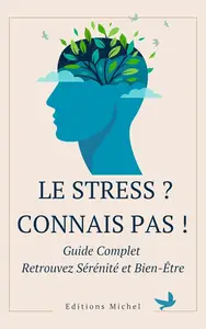 Editions Michel, "Le stress ? Connais pas !"