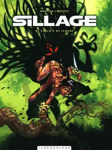 Sillage - Volume 1 - Di Fuoco E Di Cenere