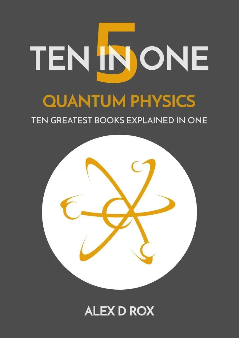 Quantum Physics: Ten In One, #5