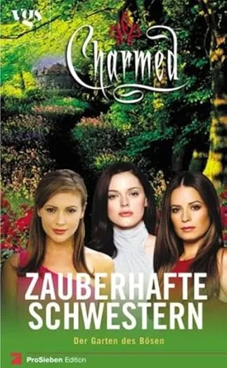 Charmed. Zauberhafte Schwestern. Der Garten des Bösen.