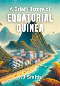 A Brief History of Equatorial Guinea