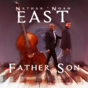 Nathan East - Father Son (2025) [Official Digital Download 24/96]