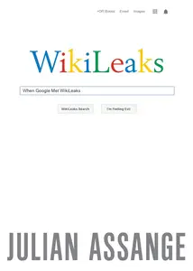 When Google Met WikiLeaks