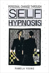 Personal Change through Self-Hypnosis, Revised Edition