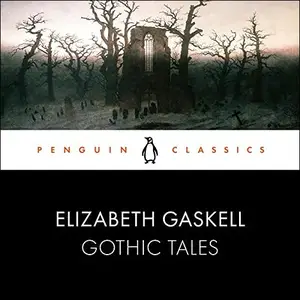 Gothic Tales (Penguin Classics) [Audiobook]