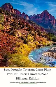 Best Drought Tolerant Grass Plant For Hot Desert Climates Zone Bilingual Edition Hardcover Version