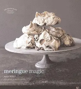 Les Petits Plats Francais: Meringue Magic