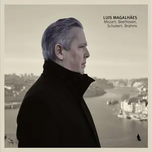 Luis Magalhães - Mozart, Beethoven, Schubert, Brahms (2025) [Official Digital Download]