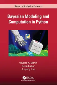 Bayesian Modeling and Computation in Python (Chapman & Hall/CRC Texts in Statistical Science)