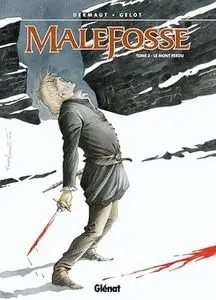 Malefosse - Tome 2 - Le Mont Perdu