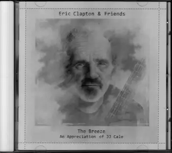 Eric Clapton & Friends - The Breeze: An Appreciation Of JJ Cale (2014)