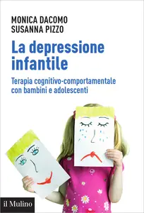 La depressione infantile - Monica Dacomo & Susanna Pizzo