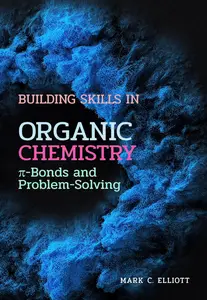 Building Skills in Organic Chemistry: Pi-Bonds and Problem-Solving