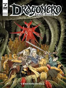 Dragonero N.141 - Mondo Oscuro 28 - I bastioni di sale (SBE Febbraio 2025)