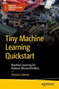 Tiny Machine Learning Quickstart: Machine Learning for Arduino Microcontrollers