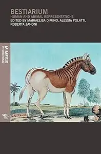 Bestiarium: Human And Animal Representations