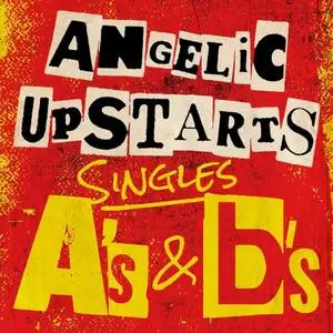 Angelic Upstarts - Singles As & Bs (2020)