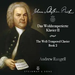 Andrew Rangell - J.S. Bach: The Well-Tempered Clavier, Book 2 (2022) [Official Digital Download 24/96]