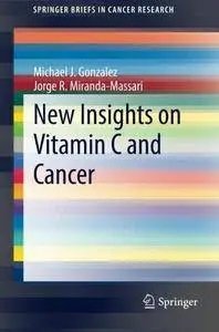 New Insights on Vitamin C and Cancer (Repost)
