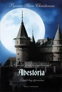 «Gensyn med kongedømmet Abestoria» by Bjarne Steen Christensen