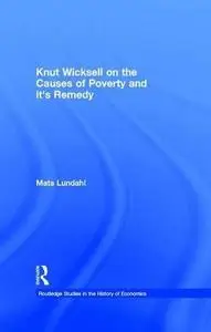 Knut Wicksell on Poverty: "No place is too exalted for the preaching of these doctrines"